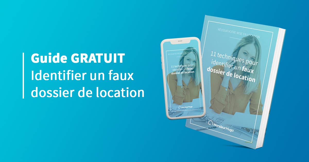 Comment identifier un faux dossier de location