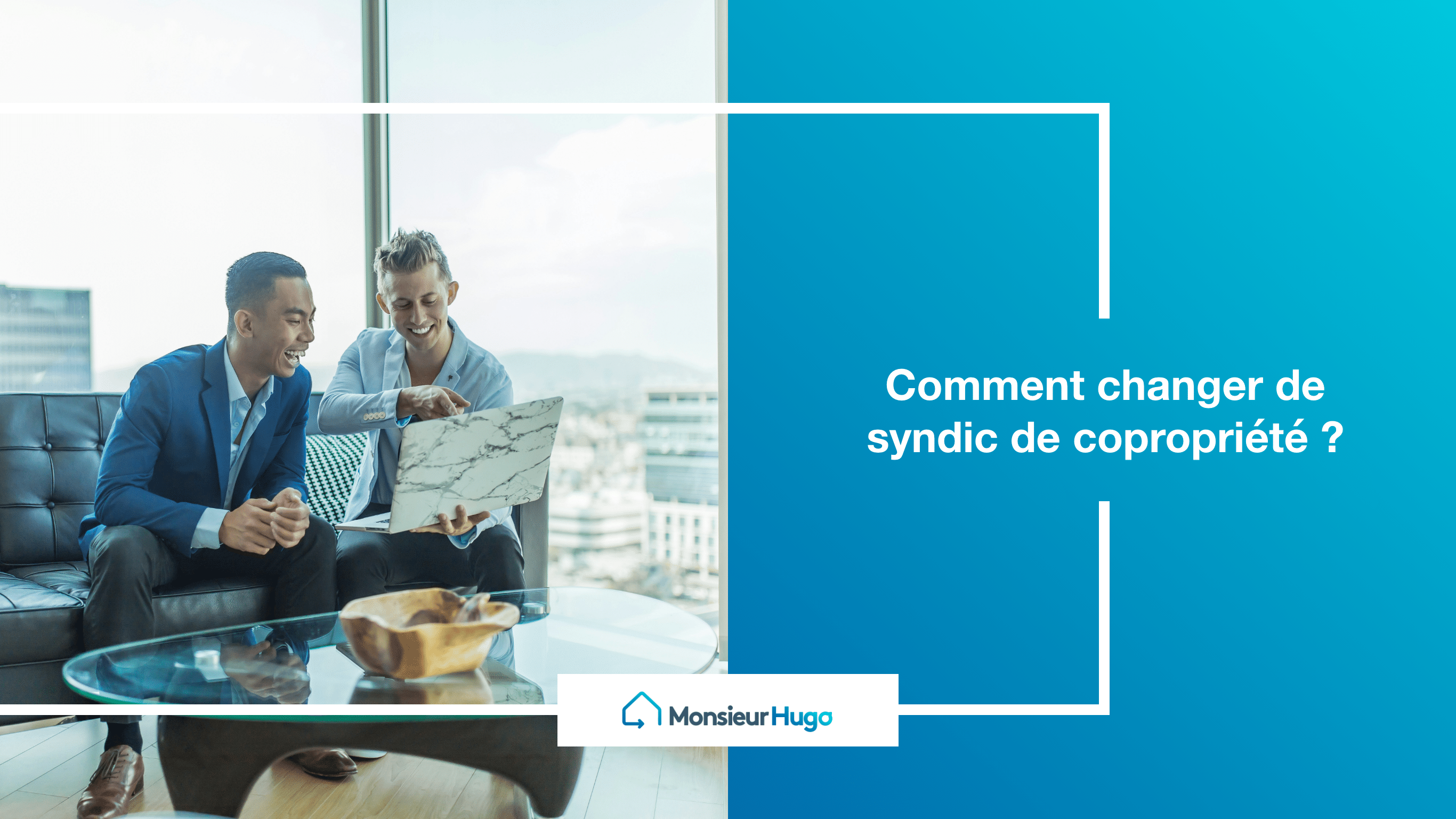 Comment changer de syndic de copropriété ?