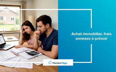 Achat immobilier : les frais annexes à prévoir